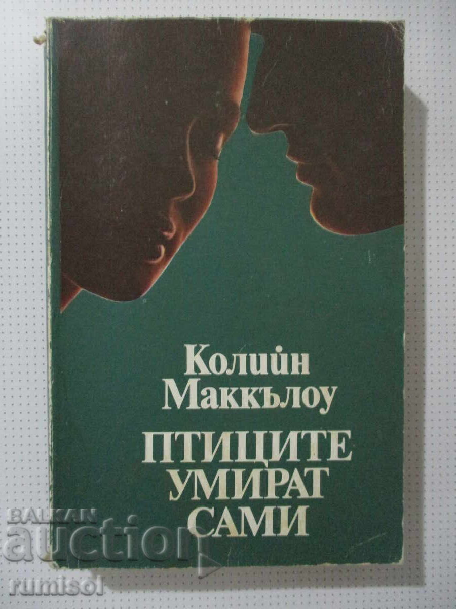 Păsările mor singure - Colleen McCullough