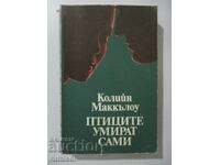 Păsările mor singure - Colleen McCullough
