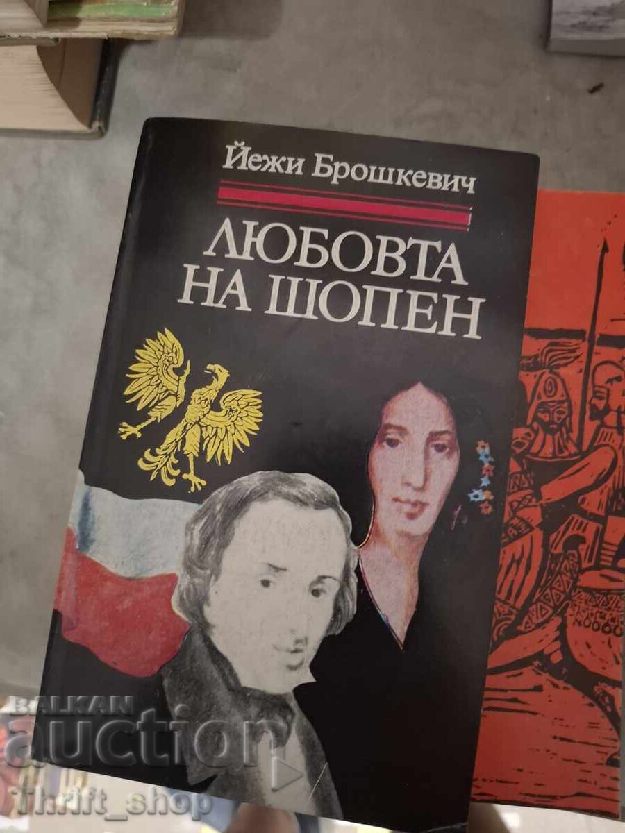 Dragostea lui Chopin Jerzy Broszkiewicz