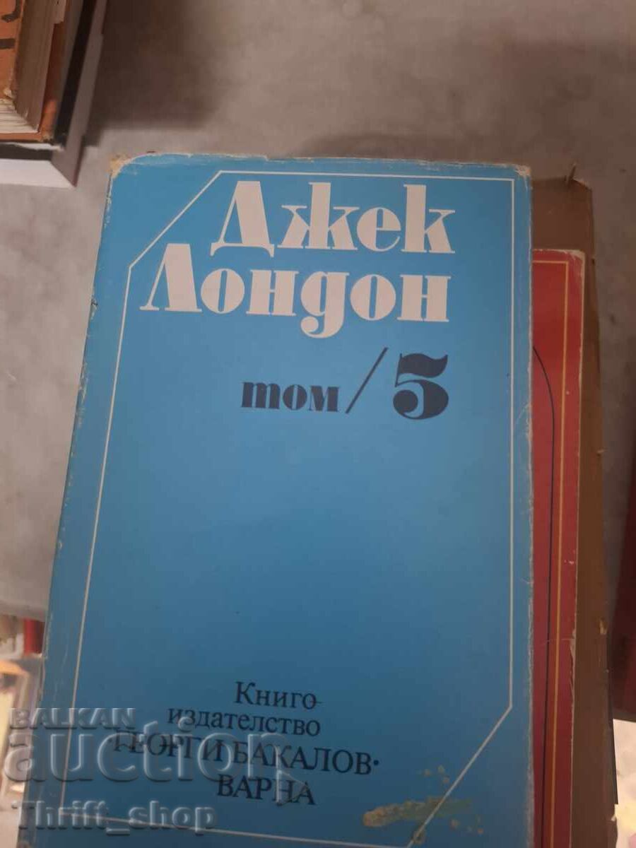 Jack London Volume 5 Jack London Volume 5