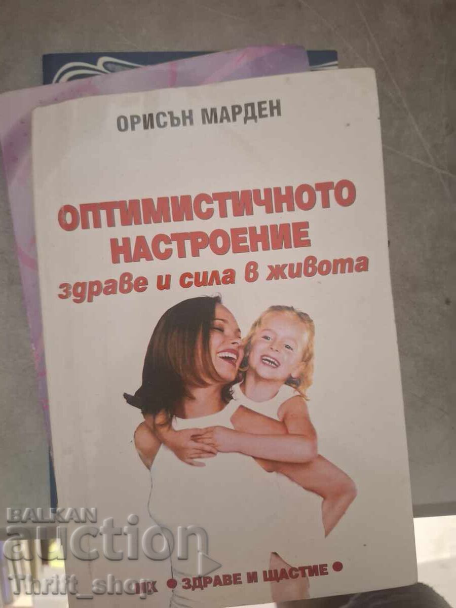 Optimism, sănătate și putere în viață