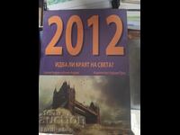 2012 vine sfârșitul lumii?