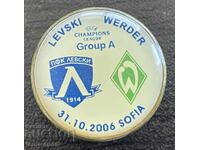 2582 Bulgaria insignă meci de fotbal Levski și Werder 2006