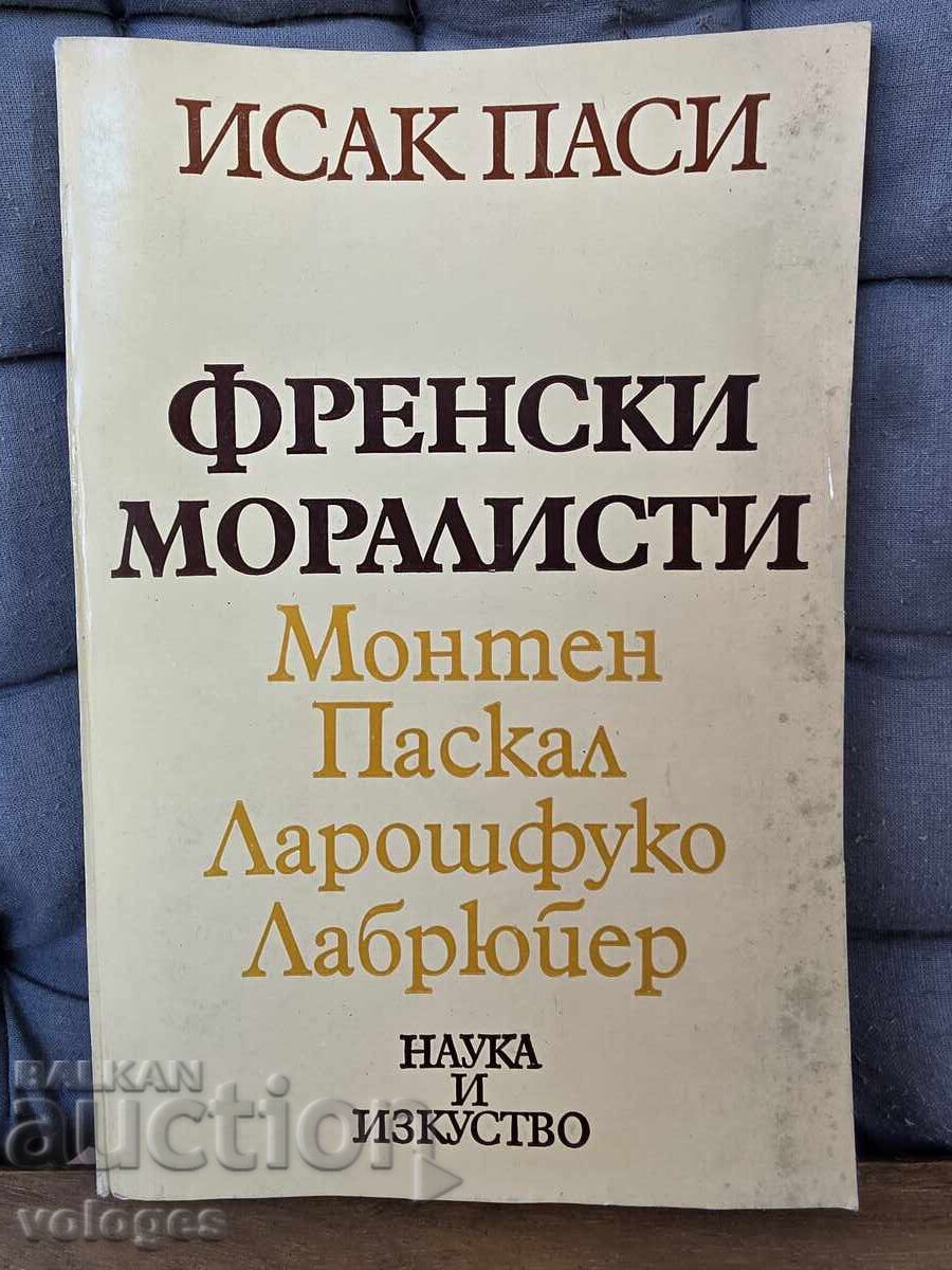 Γάλλοι ηθικολόγοι, Ισαάκ Πασί Γάλλοι ηθικολόγοι, Ισαάκ Πασί