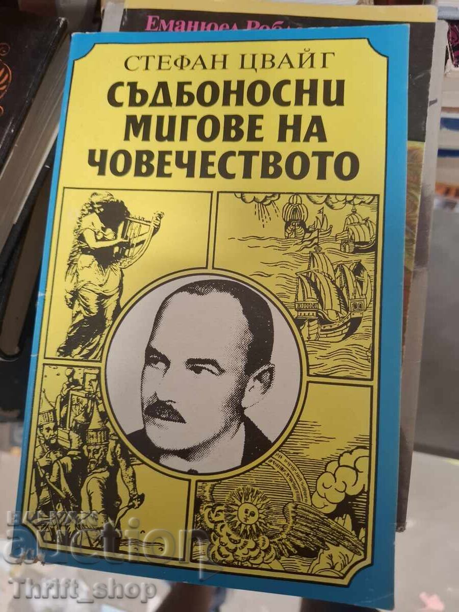 Fateful Moments of Humanity Stefan Zweig