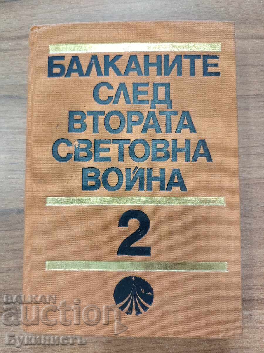 THE BALKANS AFTER THE SECOND WORLD WAR - VOLUME 2