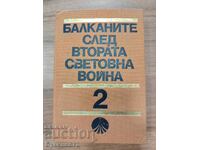 THE BALKANS AFTER THE SECOND WORLD WAR - VOLUME 2