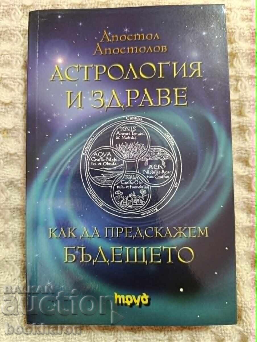 Apostol Apostolov: Astrology and Health