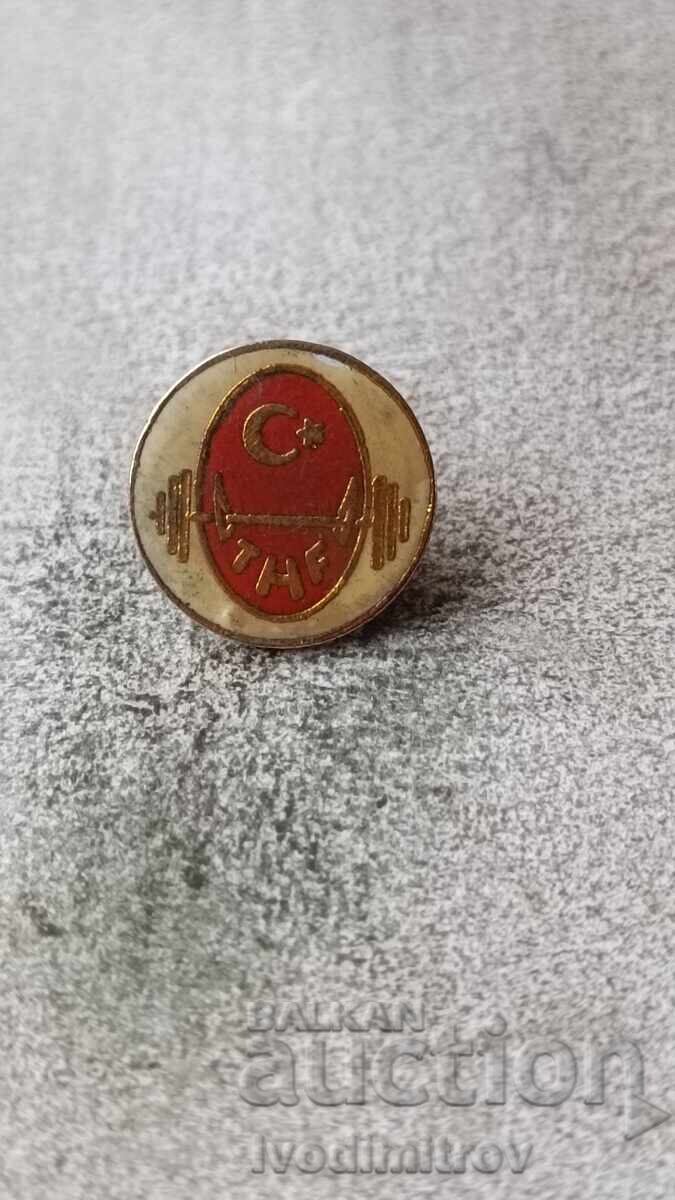 Insignă THF Federația de Haltere a Turciei Insignă THF Federația de Haltere a Turciei