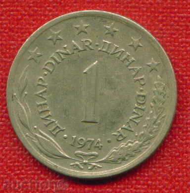 Auction Yugoslavia 1974 - 1 Dinar / DINAR Yugoslavia / C 1078 Auction Yugoslavia 1974 - 1 Dinar / DINAR Yugoslavia / C 1078