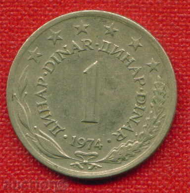 Yugoslavia 1974 - 1 Dinar / DINAR Yugoslavia / C 1078