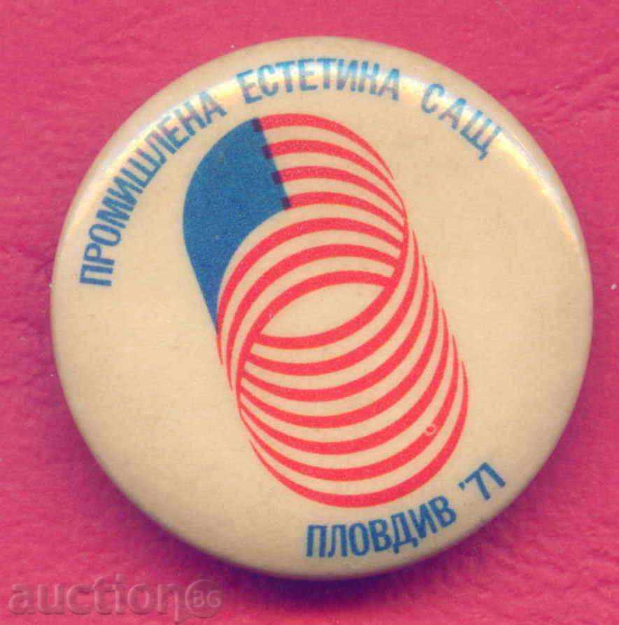 Badge PLOVDIV FAIR 1971 INDUSTRIAL AESTHETICS USA / Z393 with price 3.00 BGN | € 1.53 Badge PLOVDIV FAIR 1971 INDUSTRIAL AESTHETICS USA / Z393 with price 3.00 BGN | € 1.53