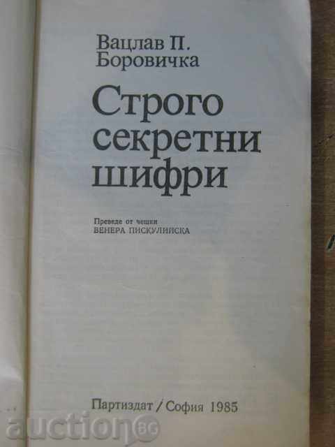 Book "Top secret ciphers-Vaclav P. Borovicka" - 424 p. with price 2.00 BGN | € 1.02 Book "Top secret ciphers-Vaclav P. Borovicka" - 424 p. with price 2.00 BGN | € 1.02