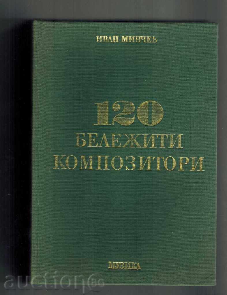 120 NOTEBOOKS COMPOSERS - IVAN MINCHEV