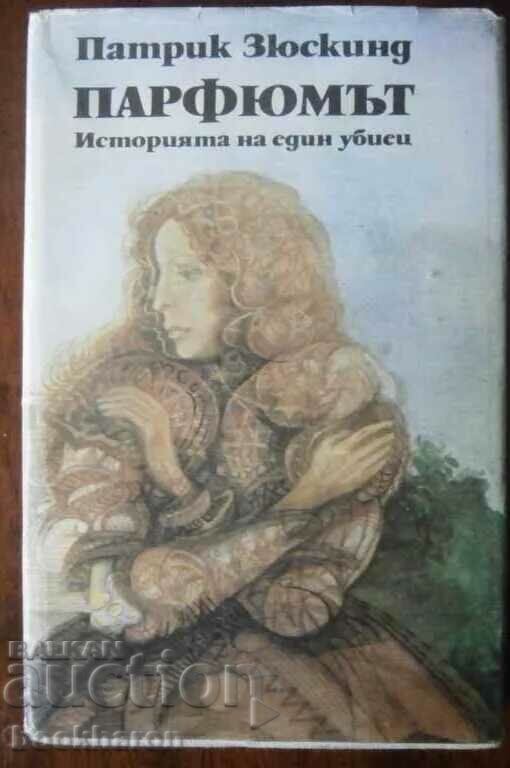 Patrick Süskind - Parfum