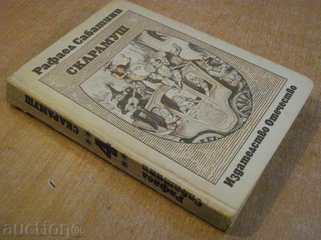 Book "Scaramus - Rafael Sabatini" - 334 p. - 7 Book "Scaramus - Rafael Sabatini" - 334 p. - 7