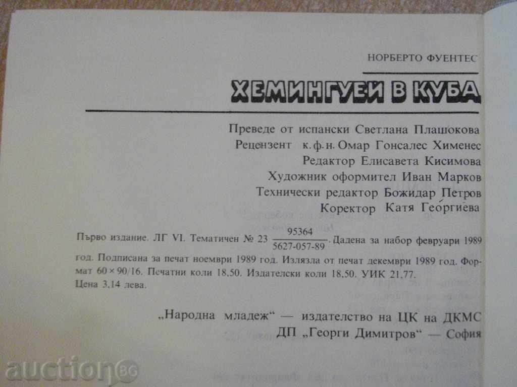 Hemingway in Cuba - Norberto Fuentes - 278 pages - 6 Hemingway in Cuba - Norberto Fuentes - 278 pages - 6