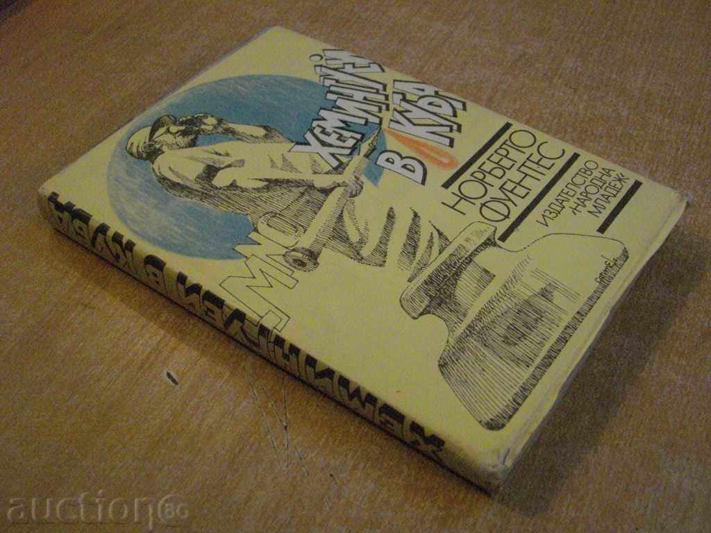 Hemingway in Cuba - Norberto Fuentes - 278 pages - 7 Hemingway in Cuba - Norberto Fuentes - 278 pages - 7