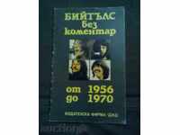 Beatles fără comentarii 1956-1970