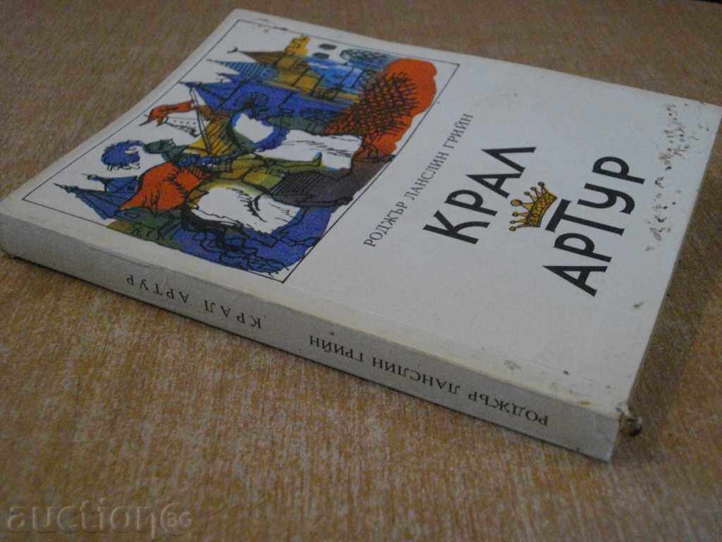 King Arthur - Roger Lanslin Green - 328 pp. - 7 King Arthur - Roger Lanslin Green - 328 pp. - 7