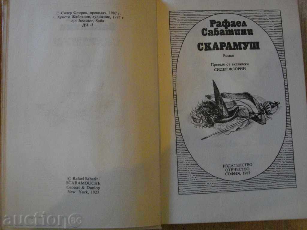 Book "Scaramus - Volume 4 - Rafael Sabatini" - 334 p. with price 3.00 BGN | € 1.53 Book "Scaramus - Volume 4 - Rafael Sabatini" - 334 p. with price 3.00 BGN | € 1.53