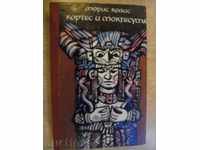 Book "Cortes and Montezuma - Maurice Colis" - 254 p.