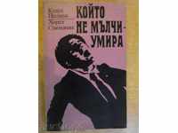 The book "Who does not keep silent-Dies-K.Polken / H.Sceponik" - 398 p.