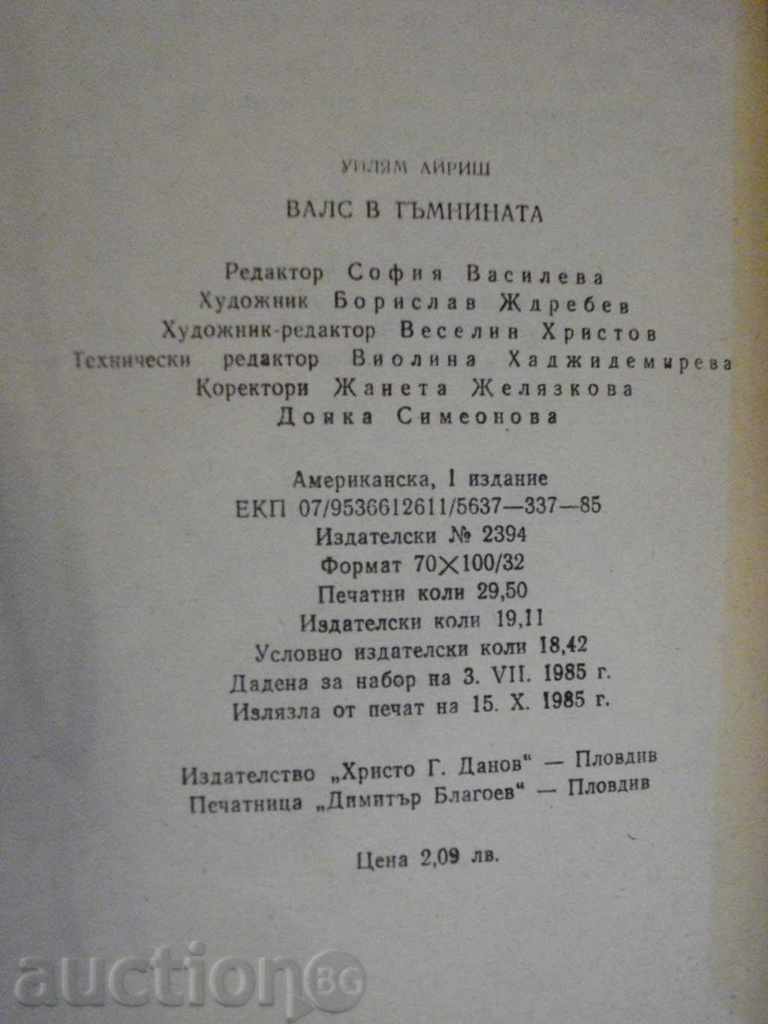 Delivery of Book "Waltz in the Dark - William Irene" - 472 p. Delivery of Book "Waltz in the Dark - William Irene" - 472 p.