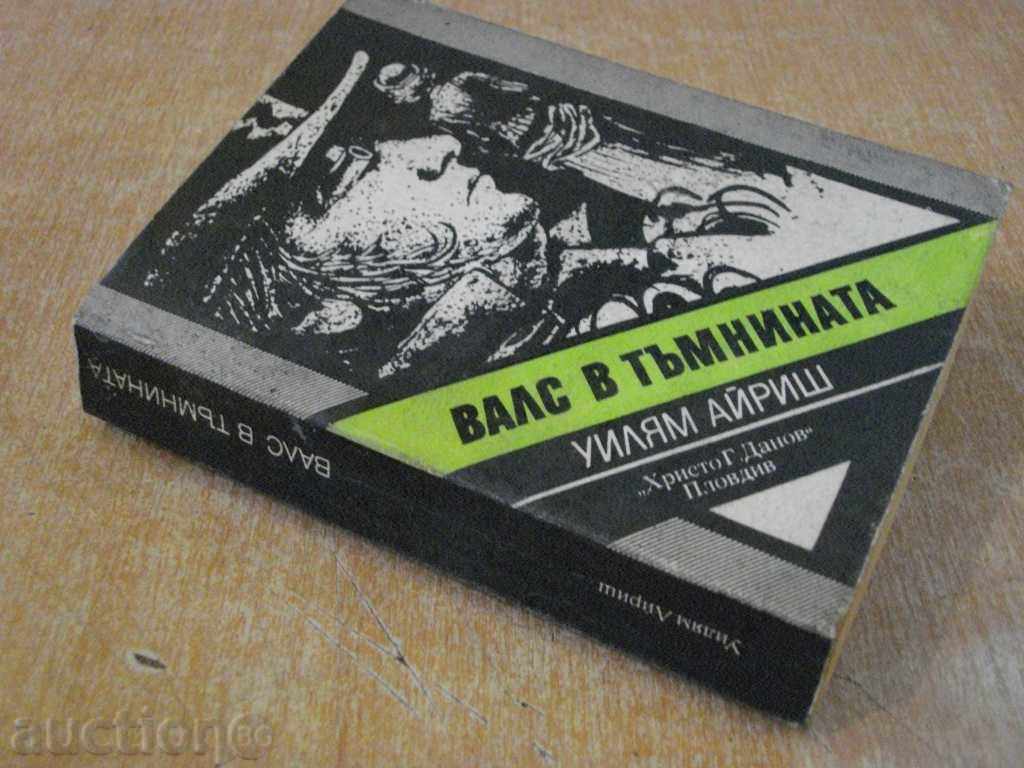 Book "Waltz in the Dark - William Irene" - 472 p. - 6 Book "Waltz in the Dark - William Irene" - 472 p. - 6