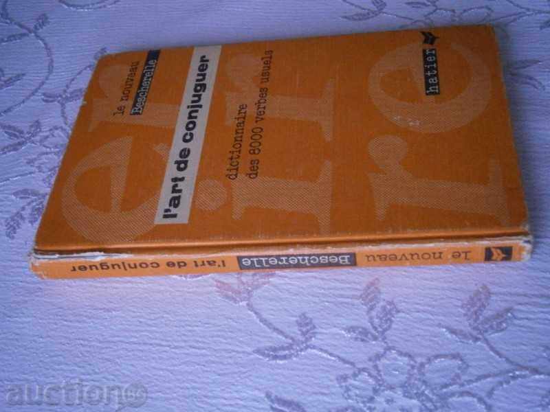 L'ART DE CONJUGUER - FRENCH GLOSSARY - 8 000 VERBS with price 14.00 BGN | € 7.16 L'ART DE CONJUGUER - FRENCH GLOSSARY - 8 000 VERBS with price 14.00 BGN | € 7.16