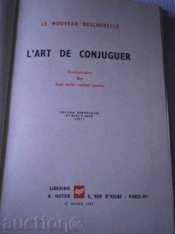 Delivery of L'ART DE CONJUGUER - FRENCH GLOSSARY - 8 000 VERBS Delivery of L'ART DE CONJUGUER - FRENCH GLOSSARY - 8 000 VERBS