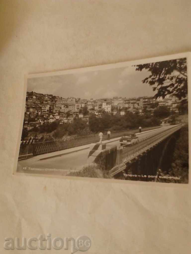 Postcard Veliko Tarnovo The Stambolov Bridge