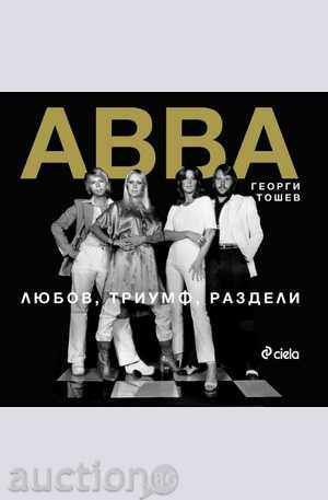 ABBA. Love, triumph, divisions
