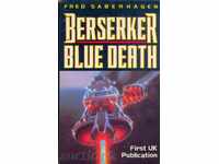 BERSERKER BLUE DEATH by FRED SABERHAGEN