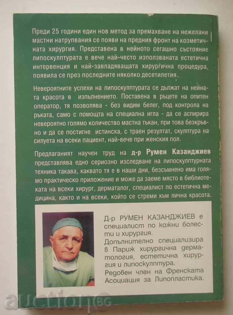 Delivery of Liposuction and Surgery of Silhouette - Rumen Kazandjiev Delivery of Liposuction and Surgery of Silhouette - Rumen Kazandjiev