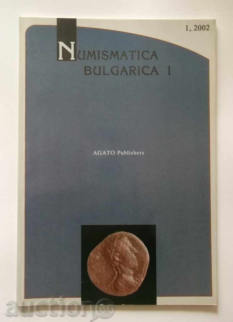 Numismatica bulgarica I. Bk. 1/2002 Numismatică