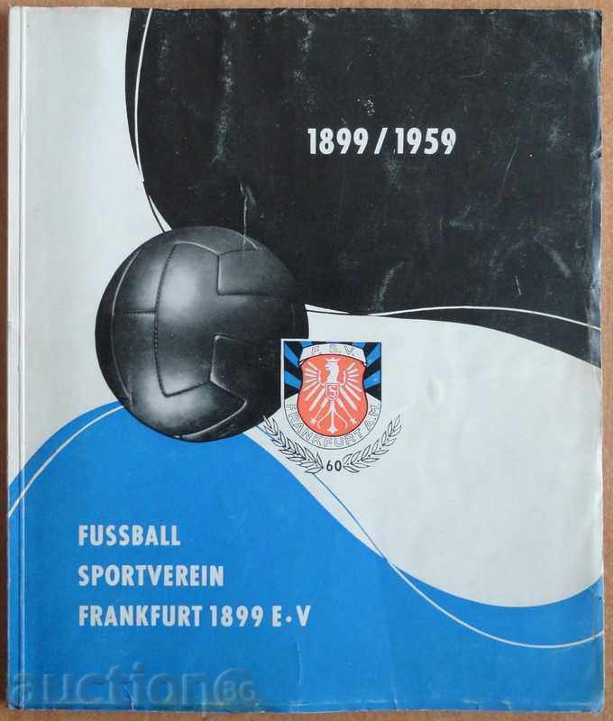 Carte de fotbal - 60 de ani Eintracht Frankfurt 1899-1959