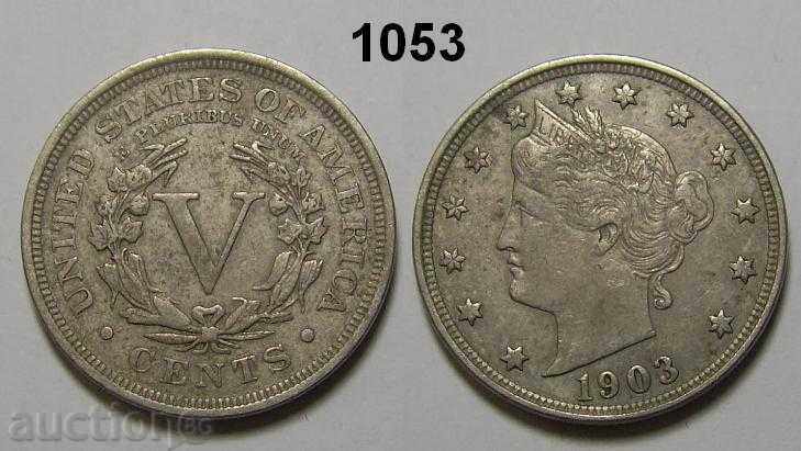 SUA 5 cenți 1903 Moneda XF USA Liberty nichel