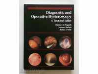 Histeroscopie de diagnostic și operativ: un text și Atlas