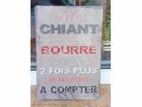 Метална табела надпис послание Le plus Chiant