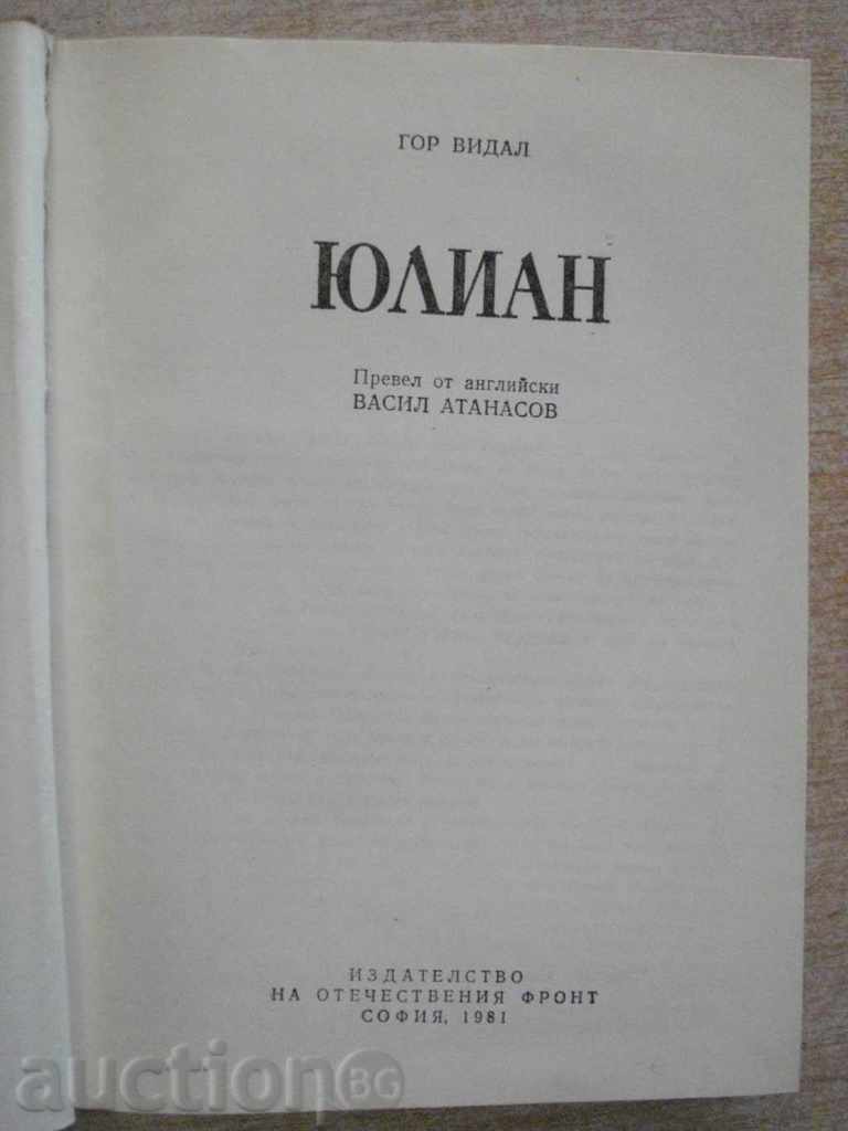 "Julian - Gore Vidal" - 524 p. with price 5.00 BGN | € 2.56 "Julian - Gore Vidal" - 524 p. with price 5.00 BGN | € 2.56