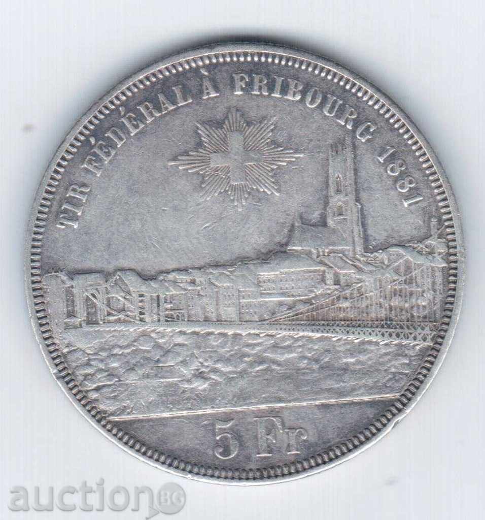 Швейцария-5 франка 1881 Фрайбург-изкл.рядка 30000 тираж