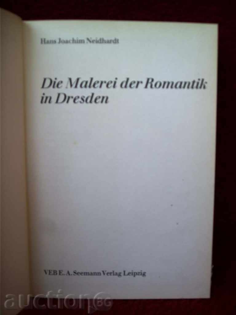 Romantismul - Die MALEREI der Romantik în Dresda