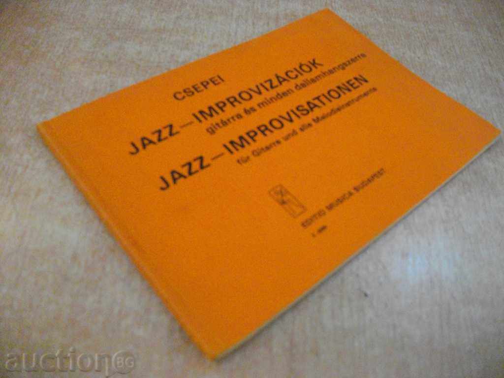 Book "JAZZ - IMPROVIZÁCIÓK - CSEPEI" - 60 pages - 7 Book "JAZZ - IMPROVIZÁCIÓK - CSEPEI" - 60 pages - 7