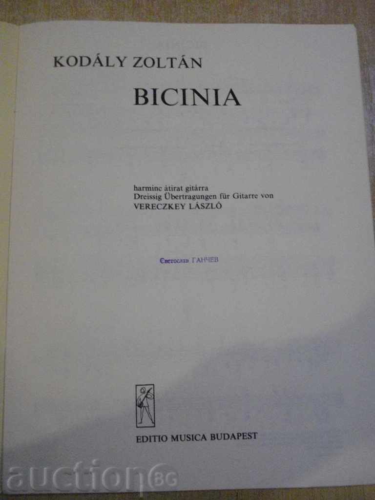 Book "BICINIA - gitárra - KODÁLY ZOLTÁN" - 12 p. with price 5.00 BGN | € 2.56 Book "BICINIA - gitárra - KODÁLY ZOLTÁN" - 12 p. with price 5.00 BGN | € 2.56