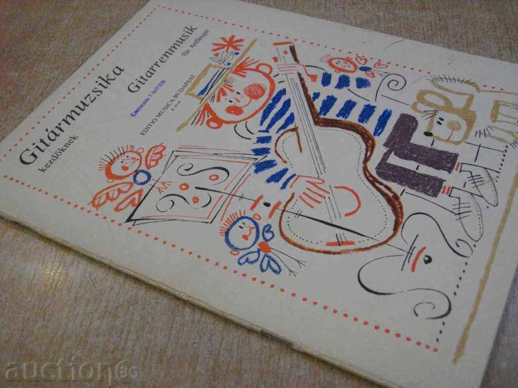 Book "GITÁRMUZSIKA KEZDÖKNEK - VERECZKEY László" - 32 pages - 7 Book "GITÁRMUZSIKA KEZDÖKNEK - VERECZKEY László" - 32 pages - 7