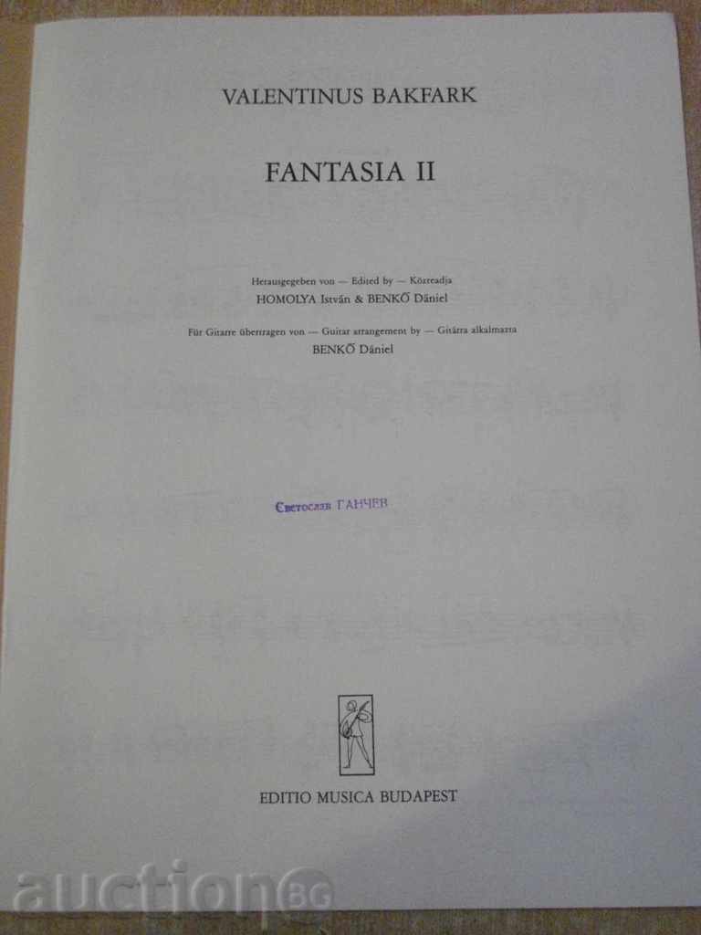 Book "FANTASIA II - Gitárra - VALENTINUS BAKFARK" - 6 p. with price 6.00 BGN | € 3.07 Book "FANTASIA II - Gitárra - VALENTINUS BAKFARK" - 6 p. with price 6.00 BGN | € 3.07