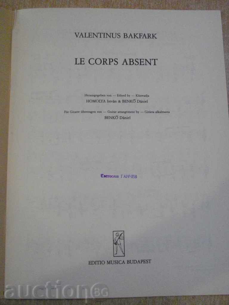 Книга "LE CORPS ABSENT-Gitárra-VALENTINUS BAKFARK" - 4 стр. с цена 5.00 лв. | € 2.56 Книга "LE CORPS ABSENT-Gitárra-VALENTINUS BAKFARK" - 4 стр. с цена 5.00 лв. | € 2.56