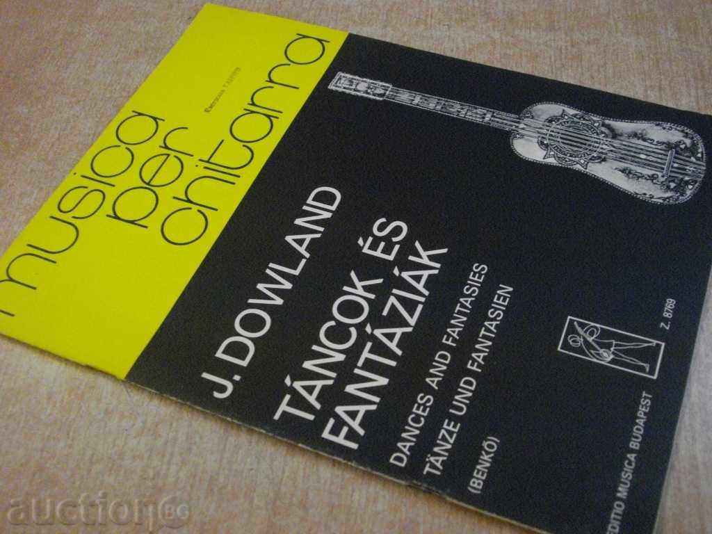 Book "TÁNCOK ÉS FANTÁZIÁK-GITÁRRA - JOHN DOWLAND" - 32 pages - 7 Book "TÁNCOK ÉS FANTÁZIÁK-GITÁRRA - JOHN DOWLAND" - 32 pages - 7