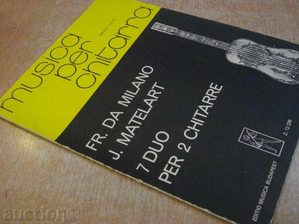 The book "7 DUO PER 2 CHITARRE-FR.DA MILANO / J.MATELART" -28 pp. - 7 The book "7 DUO PER 2 CHITARRE-FR.DA MILANO / J.MATELART" -28 pp. - 7